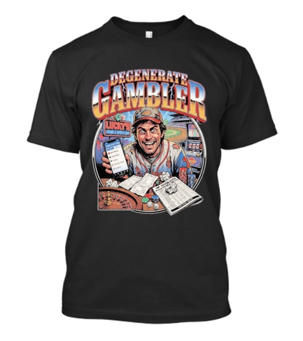 Degenerate Gambler Lucky's Casino And Sports Bar Vintage Sports Betting T-Shirt