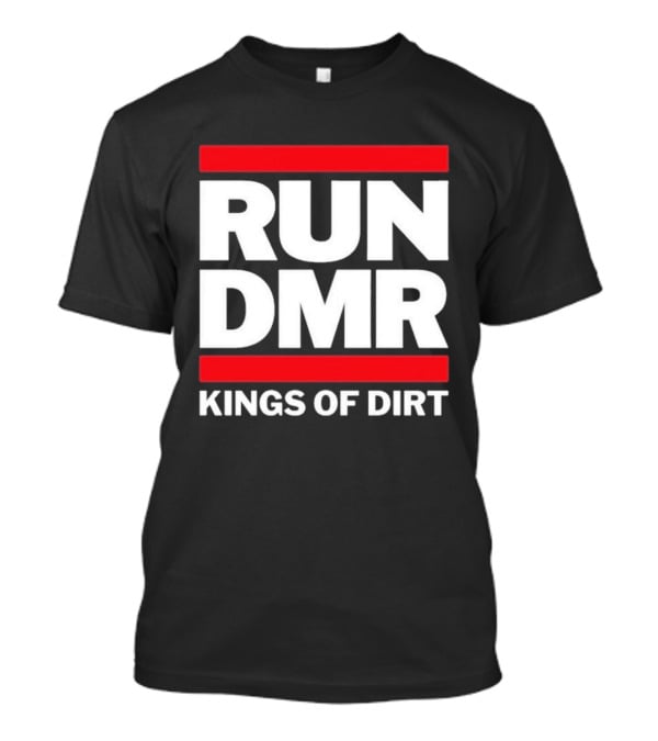 RUN DMR Kings Of Dirt Moto BMX Enthusiasts T-Shirt