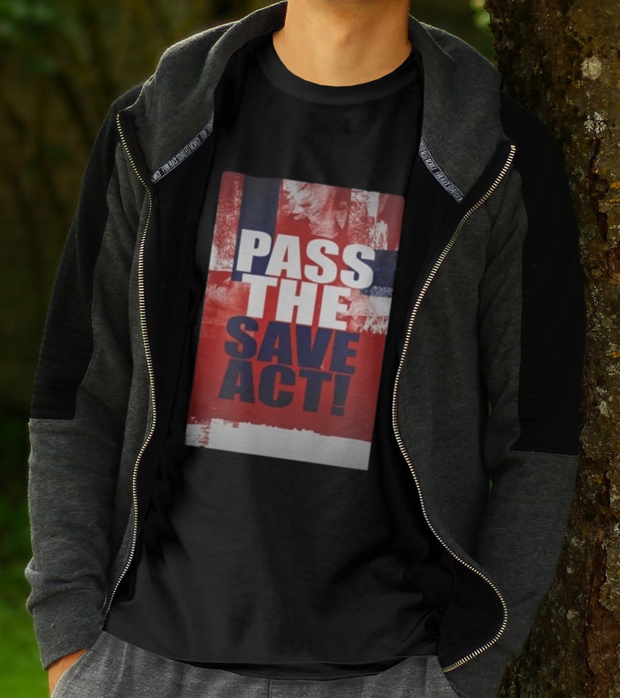 Pass The Save Act USA T-Shirt