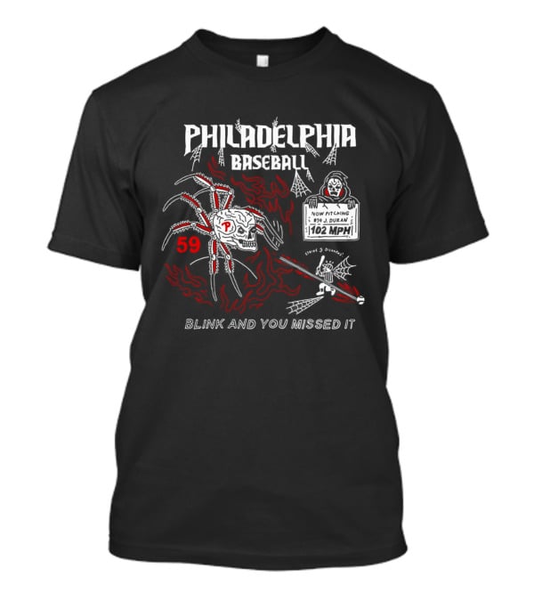 Philadelphia Baseball 59 Phillies Blink And You Missed It Durantula T-Shirt