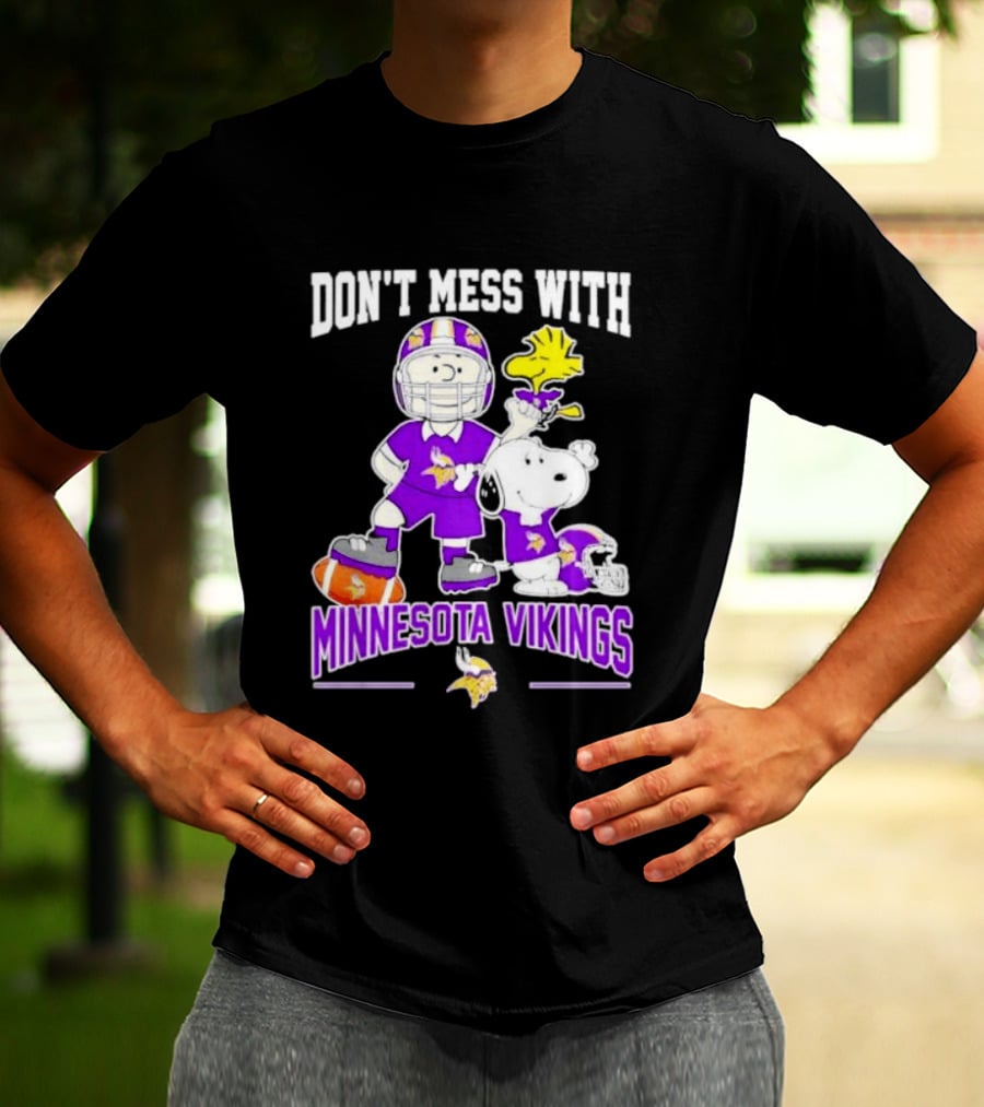 Don't Mess With Minnesota Vikings Charlie Brown Snoopy T-Shirt