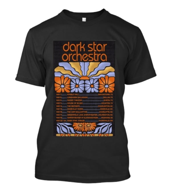 Dark Star Orchestra 2026 Spring Tour With Flowers And Venue Dates T-Shirt