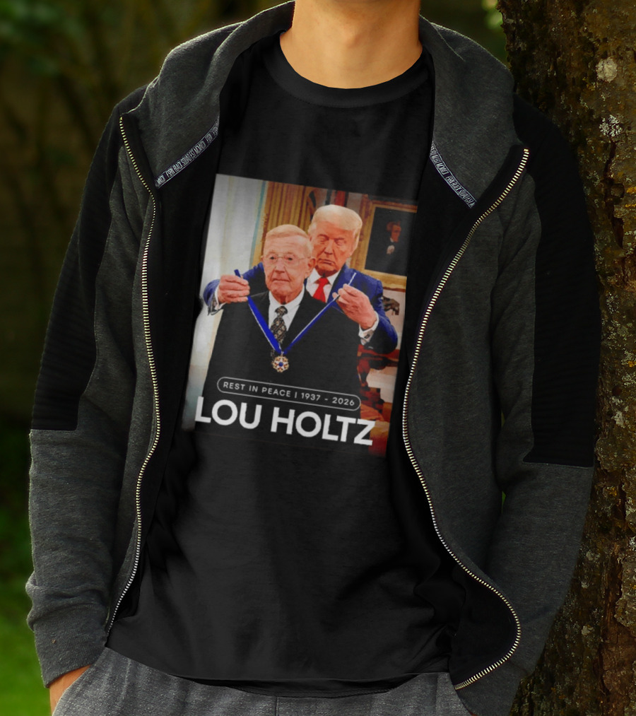 Rest In Peace Lou Holtz 1937 2026 Presidential Medal Award T-Shirt
