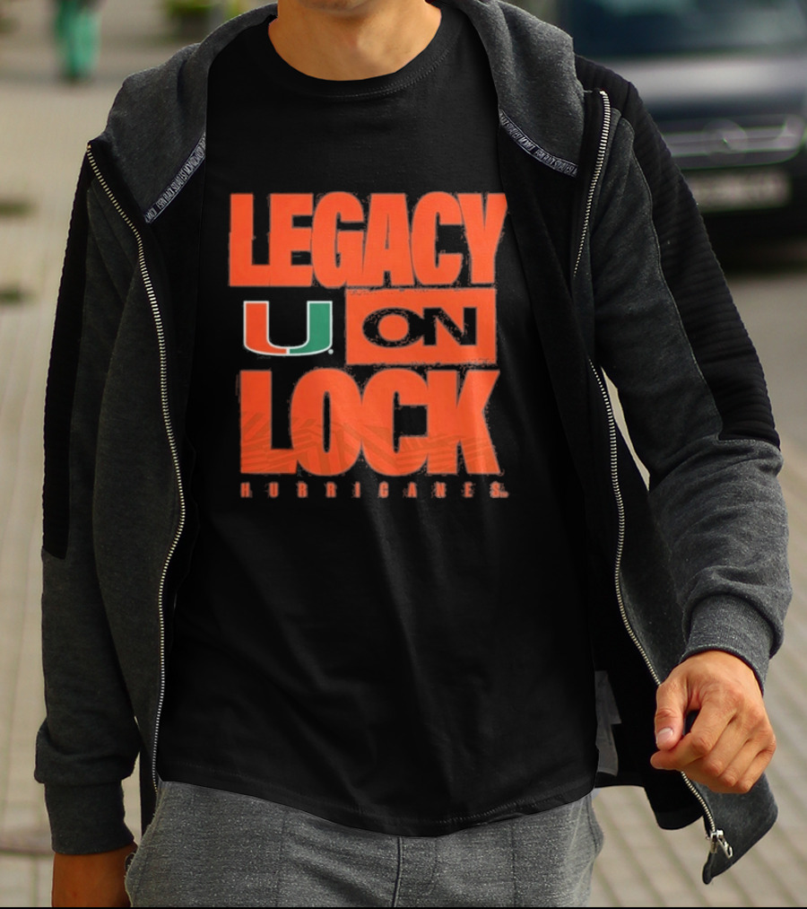 Miami Hurricanes Legacy On Lock U 2026 March Madness T-Shirt