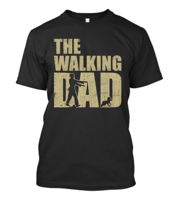 The Walking Dad Zombie Parody Dad And Baby T-Shirt