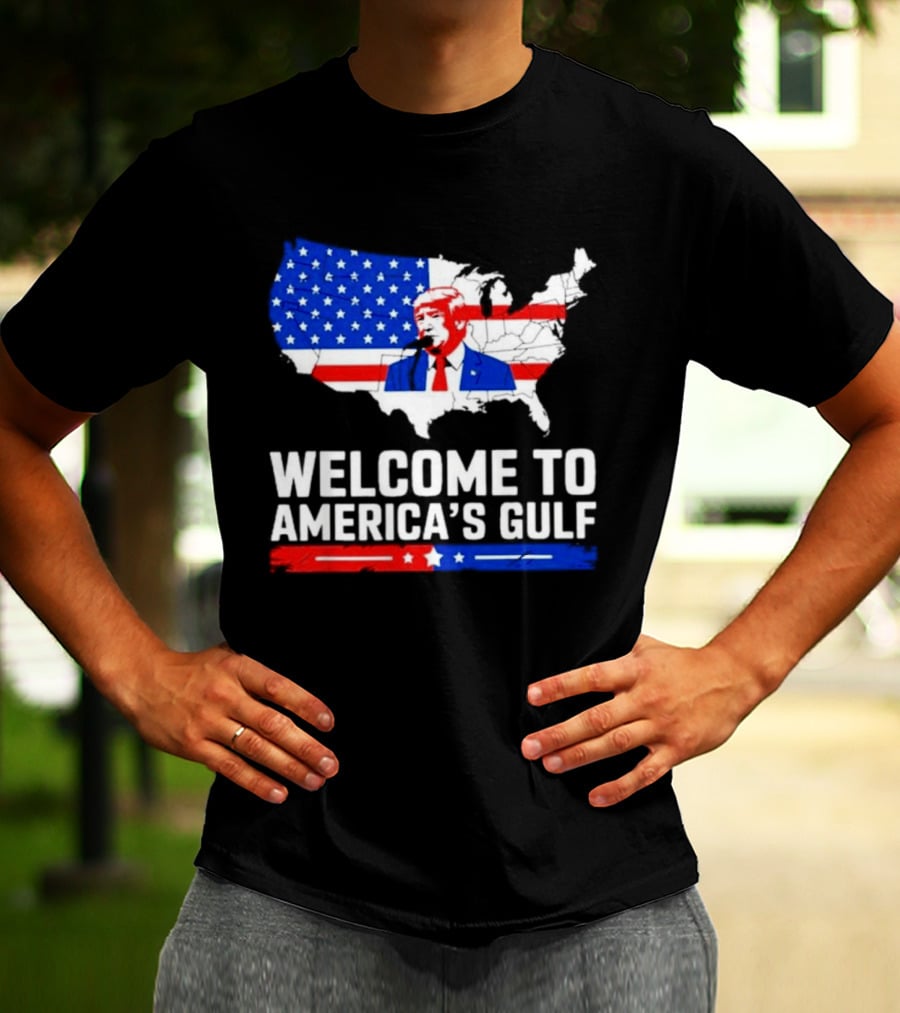 Welcome To America's Gulf Patriotic Map Featuring Trump And Stars And Stripes T-Shirt