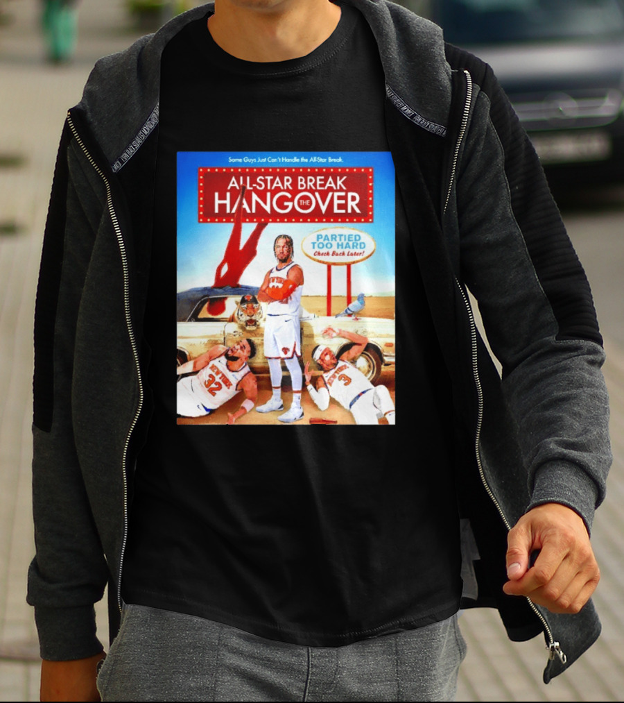 All Star Break Hangover Partied Too Hard New York Knicks Basketball Fun T-Shirt