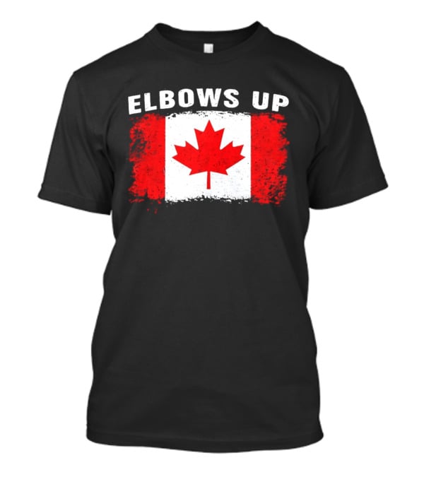 Elbows Up Canada Flag Maple Leaf T-Shirt