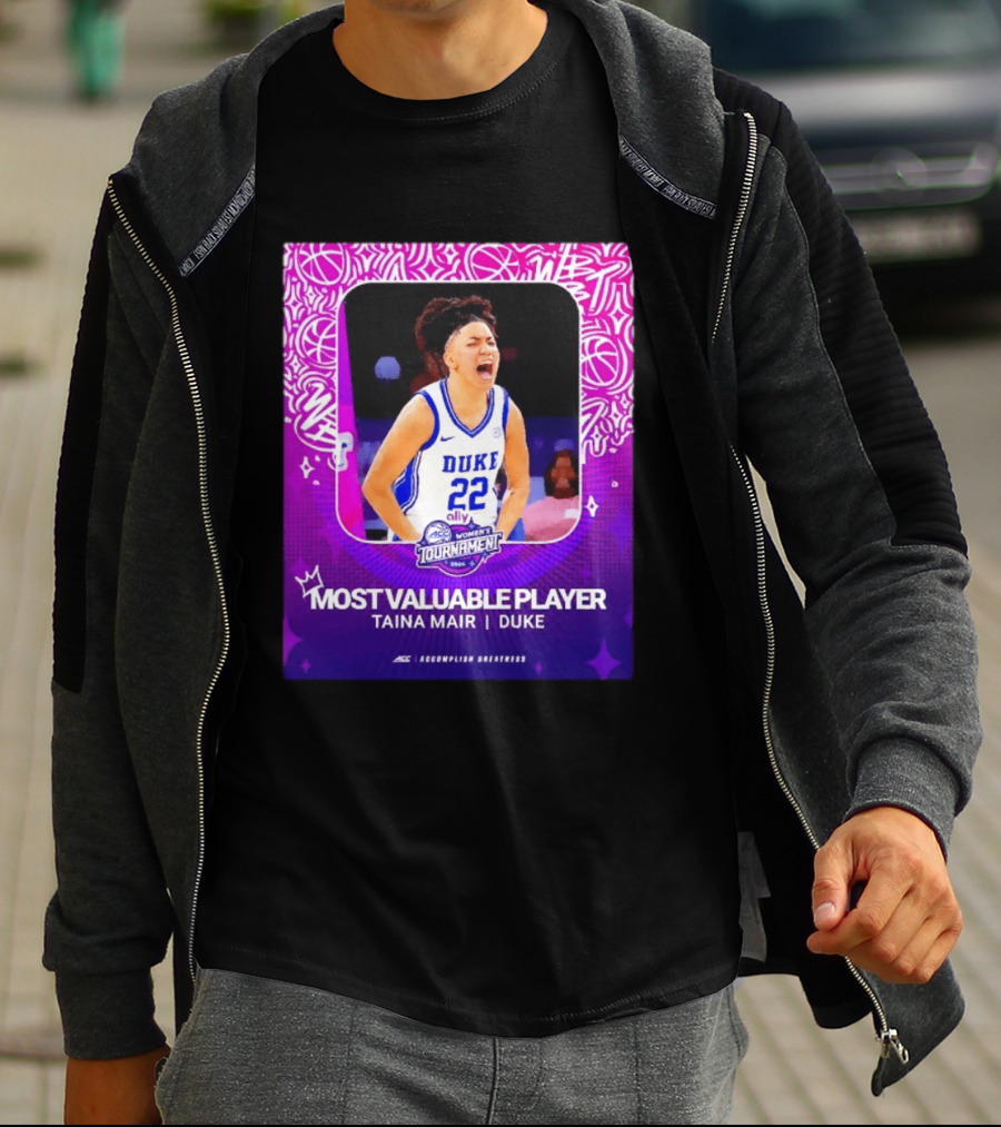 ACC Women's Tournament 2026 Most Valuable Player Taina Mair Duke Basketball T-Shirt