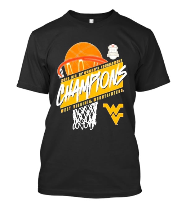 2026 Big 12 Women's Tournament Champions West Virginia Mountaineers Basketball T-Shirt