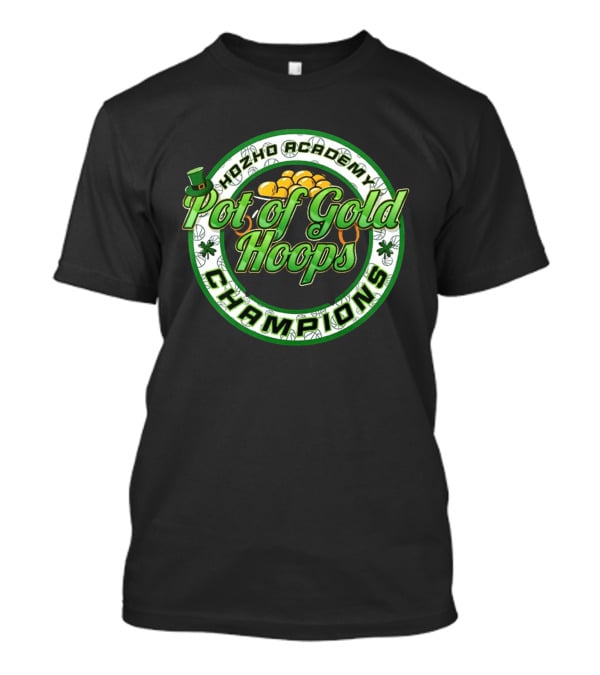 Hozho Academy Pot Of Gold Hoops Champions Saint Patrick's Day T-Shirt