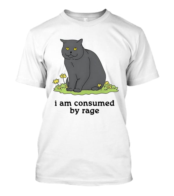Cat I Am Consumed By Rage Sitting With Yellow Flowers T-Shirt