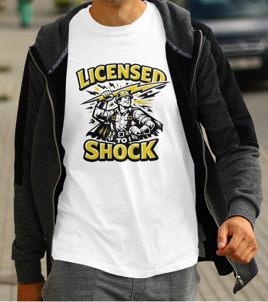 Licensed To Shock Power Line Worker Humor Electrician T-Shirt
