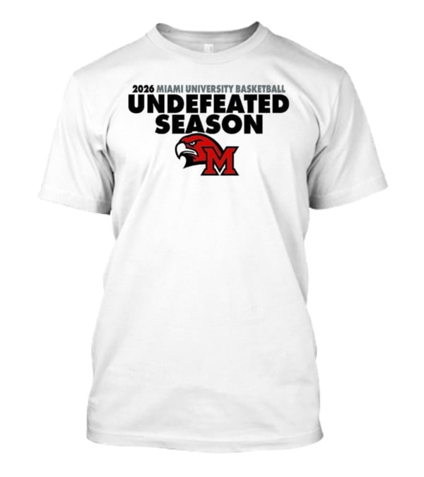 2026 Miami University Basketball Undefeated Season RedHawks T-Shirt