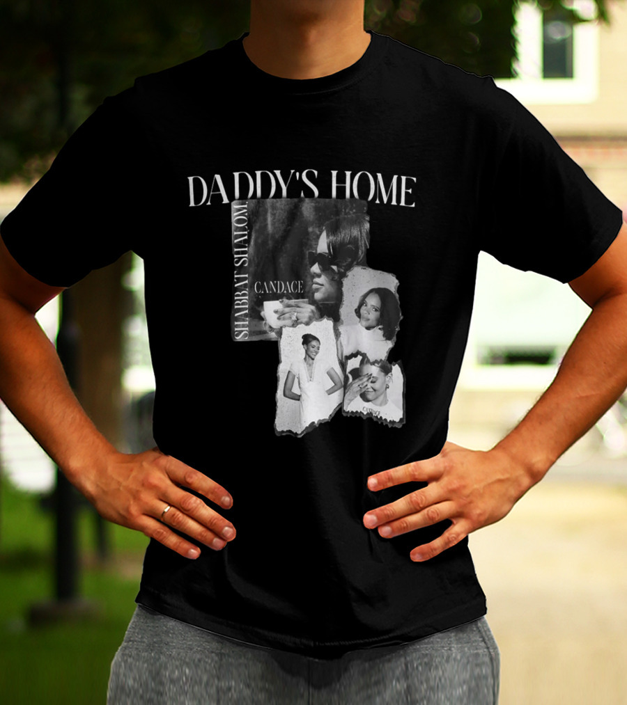 Daddy's Home Shabbat Shalom Candace T-Shirt