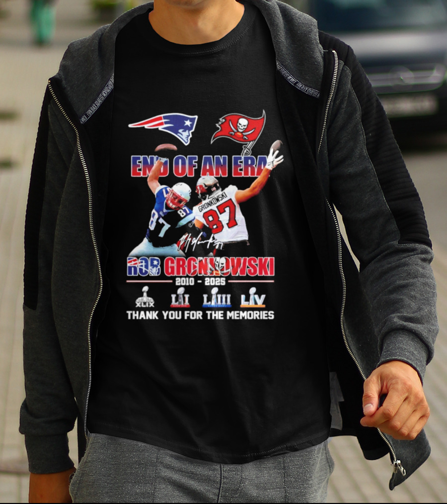 End Of An Era Rob Gronkowski New England Patriots Tampa Bay Buccaneers Thank You For The Memories Super Bowl LI LIII LV T-Shirt
