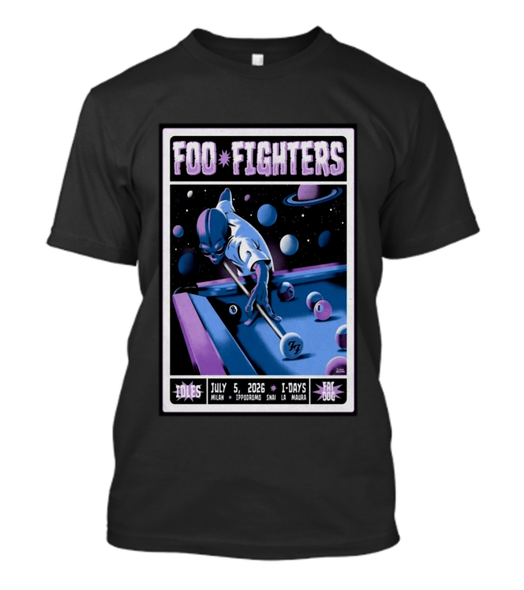 Foo Fighters July 5 2026 Milan Ippodromo Snai La Maura Tour I Days Alien Billiards T-Shirt
