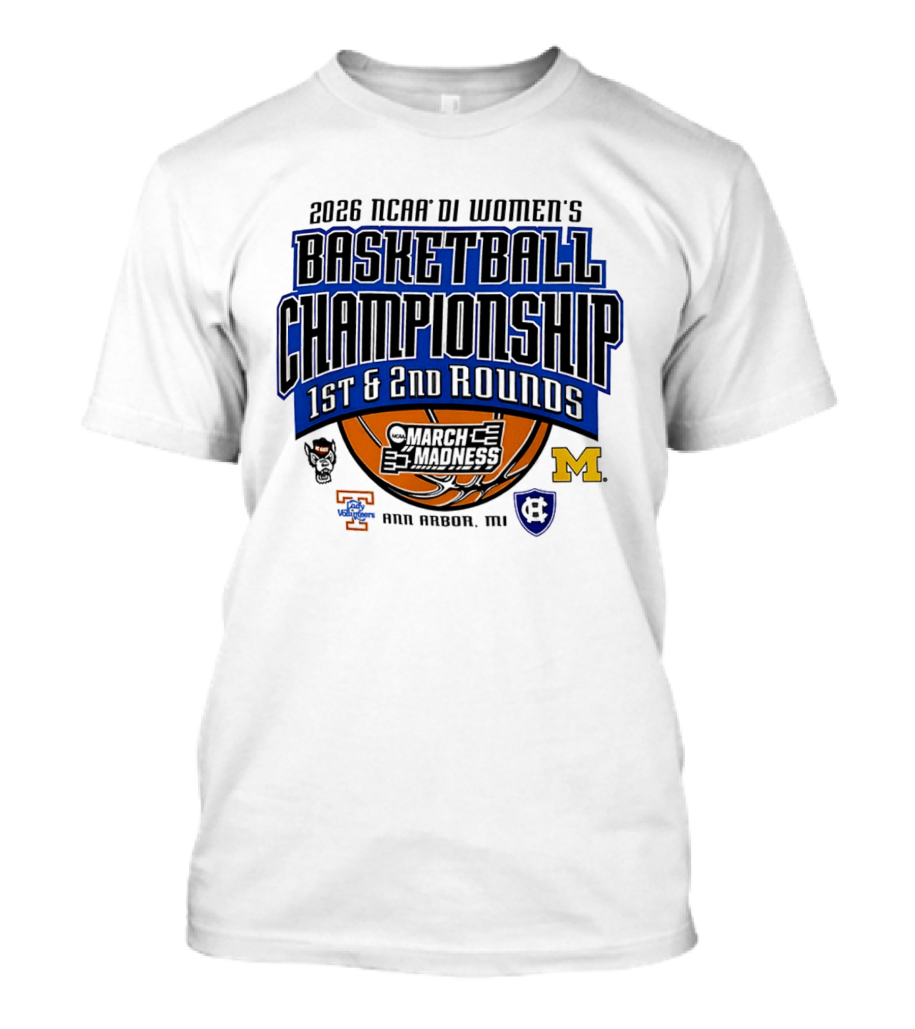 2026 NCAA DI Women's Basketball Championship March Madness 1st & 2nd Rounds Ann Arbor MI T-Shirt