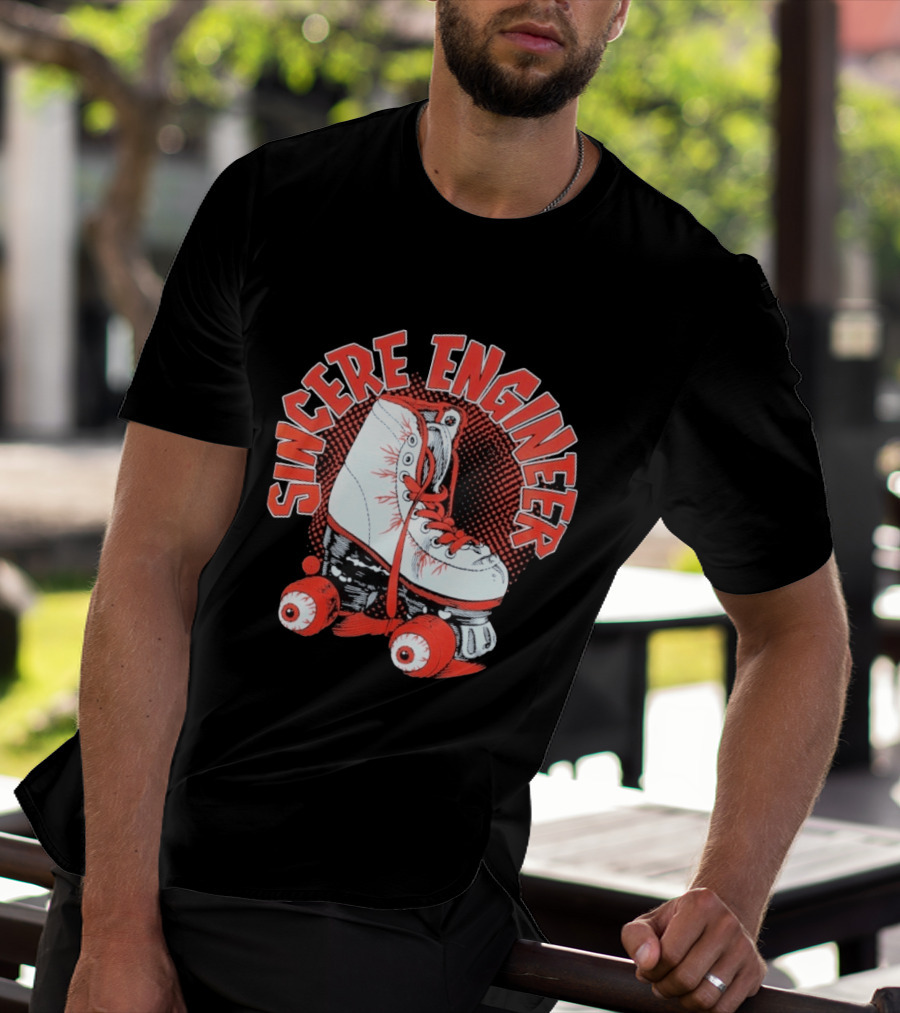 Sincere Engineer Roller Skate T-Shirt