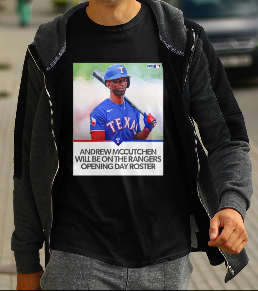 Andrew McCutchen Rangers Opening Day Roster Announcement With Texas Baseball T-Shirt
