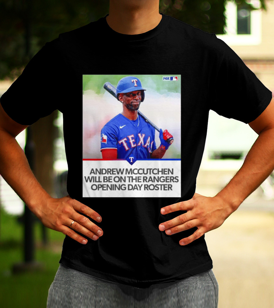 Andrew McCutchen Rangers Opening Day Roster Announcement With Texas Baseball T-Shirt