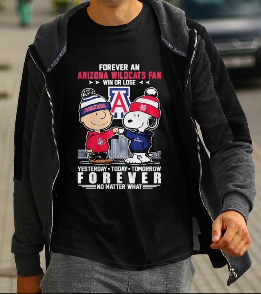 Forever An Arizona Wildcats Fan Snoopy Peanuts Yesterday Today Tomorrow No Matter What T-Shirt