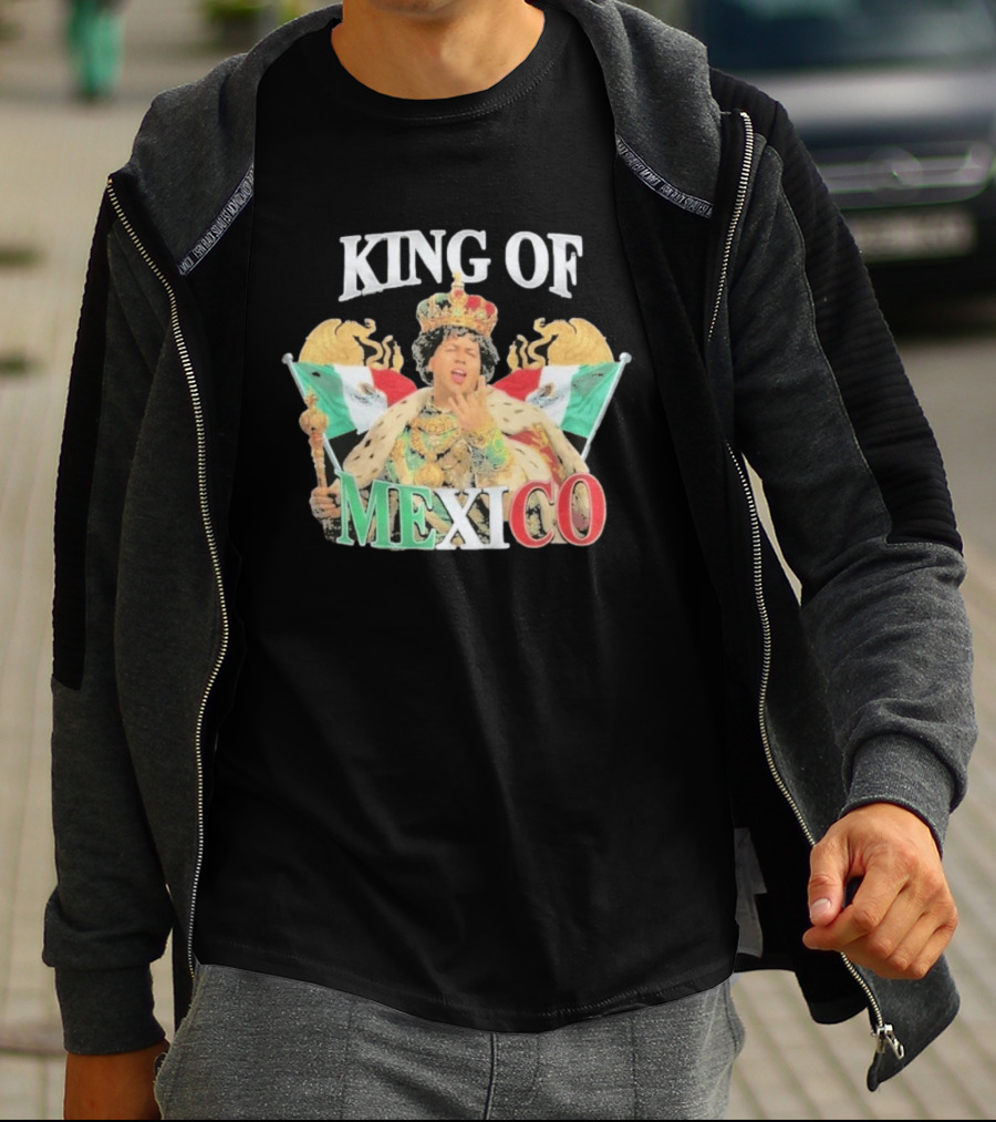 King Of Mexico Funny Parody Monarch With Flags And Crown T-Shirt