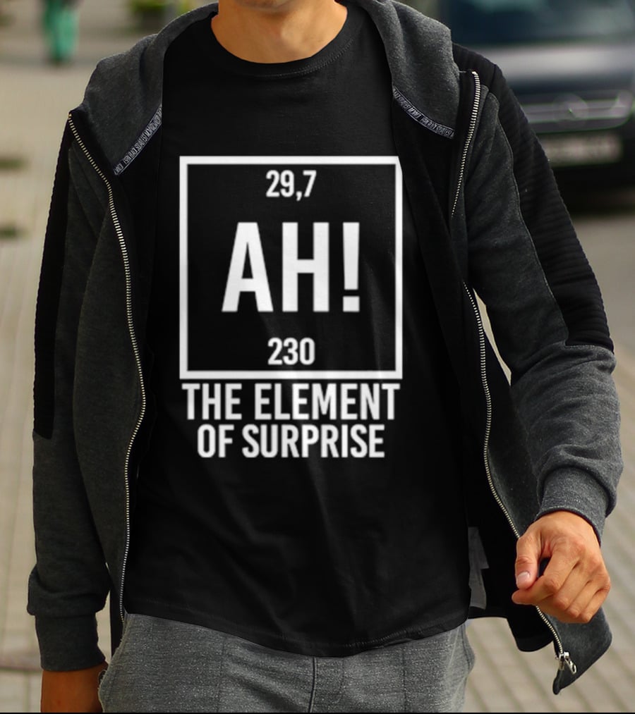 Project Hail Mary AH Element Of Surprise Ryland Grace Science Humor 29.7 230 T-Shirt