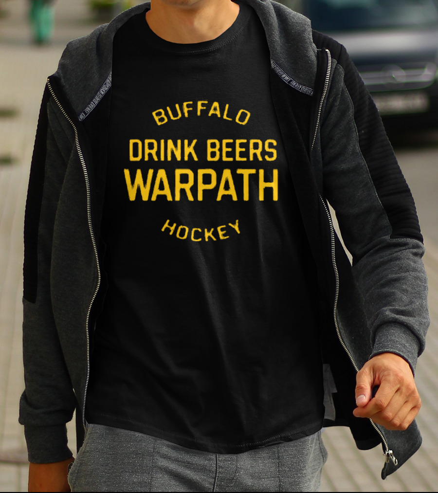 Buffalo Hockey Drink Beers Warpath T-Shirt