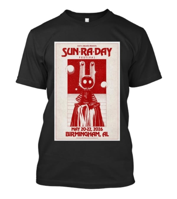 Earth Libraries Presents Sun Ra Day Festival May 20 22 2026 Birmingham AL T-Shirt