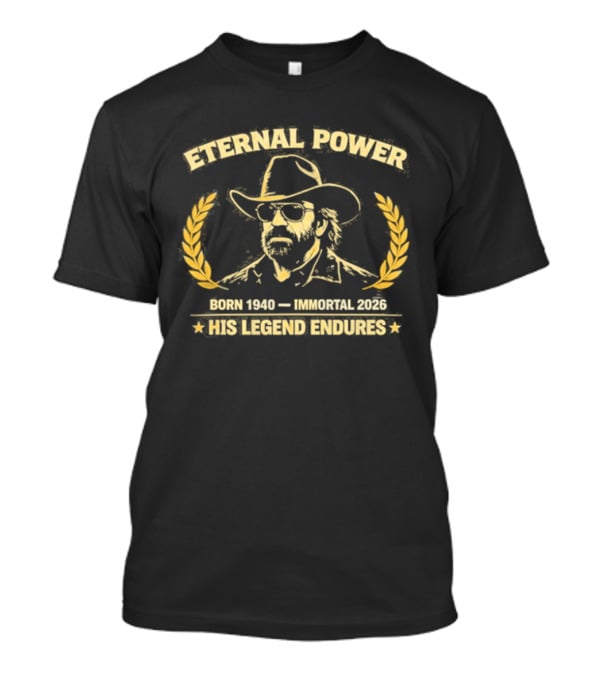 Eternal Power Born 1940 Immortal 2026 His Legend Endures T-Shirt