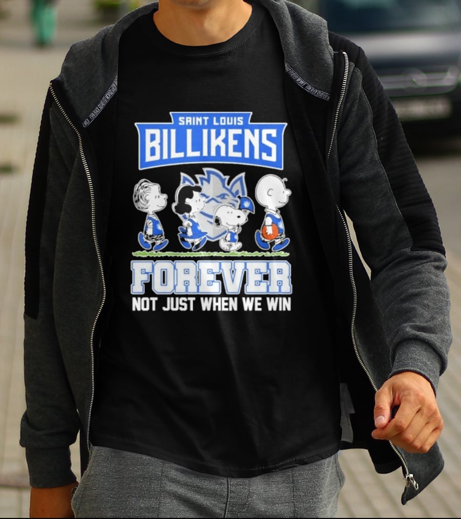 Saint Louis Billikens Peanuts Forever Not Just When We Win T-Shirt
