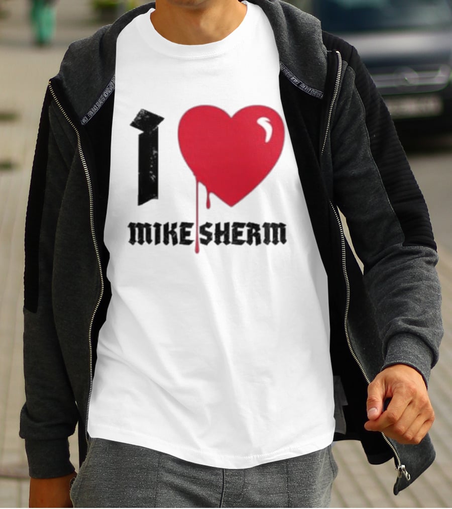 I Heart Mike Sherm Dripping Red Love T-Shirt