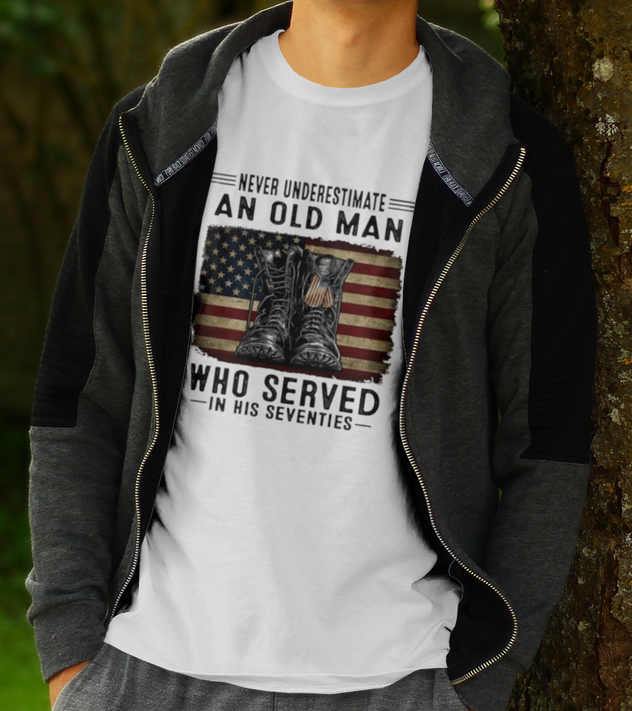 Never Underestimate An Old Man Who Served In His Seventies American Flag Boots T-Shirt