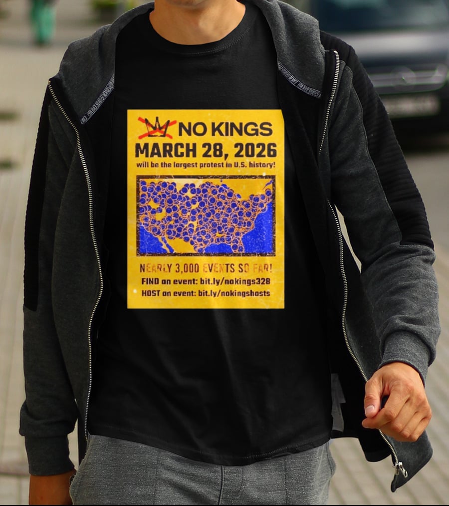 No Kings March 28 2026 Largest US Protest Nearly 3000 Events So Far T-Shirt