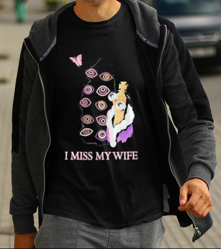 Glitch Productions I Miss My Wife Eyes And Figure With Butterfly T-Shirt