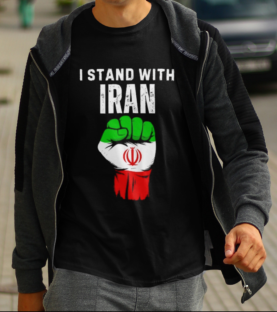 I Stand With Iran Fist Protest Iranian Flag Symbol Ships Free T-Shirt