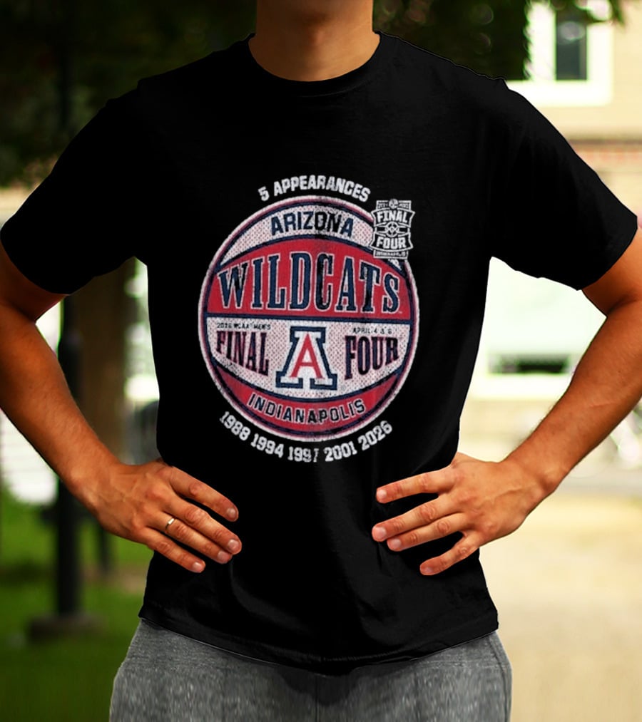 Arizona Wildcats NCAA 5 Final Four Appearances 1988 1994 1997 2001 2026 Indianapolis T-Shirt