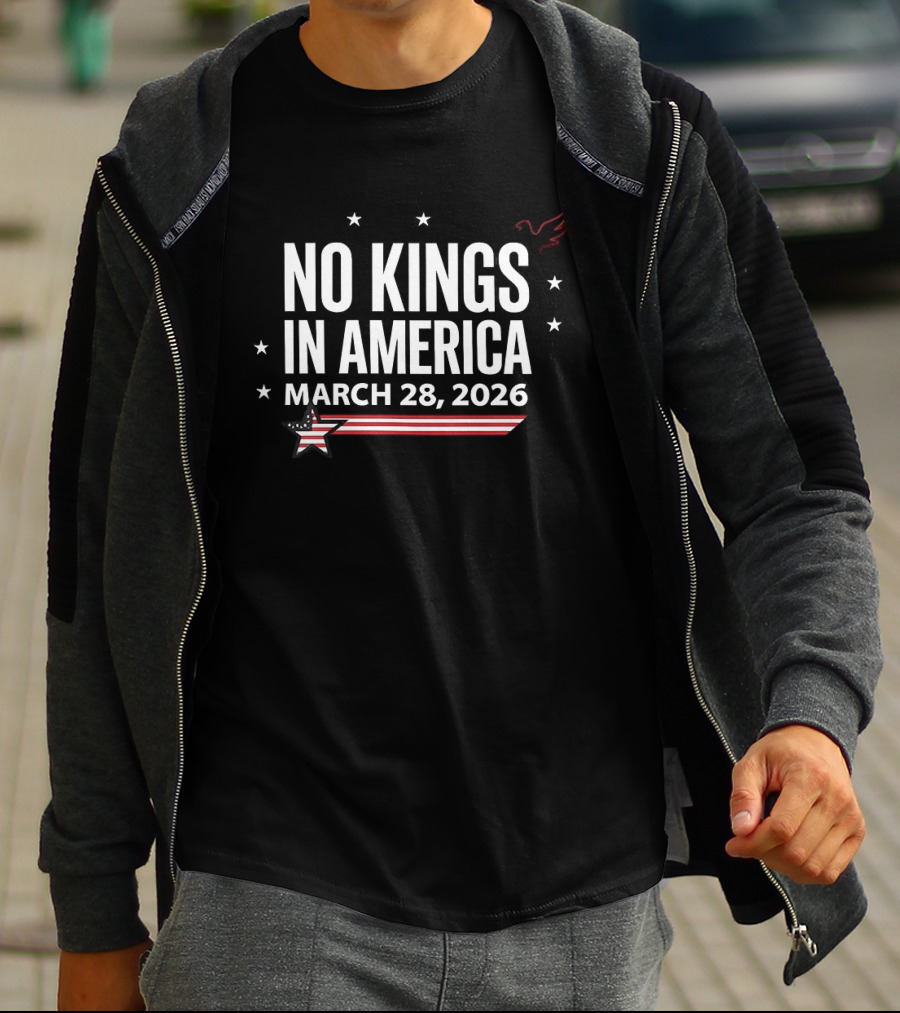 No Kings In America March 28 2026 Protest Stars And Stripes T-Shirt