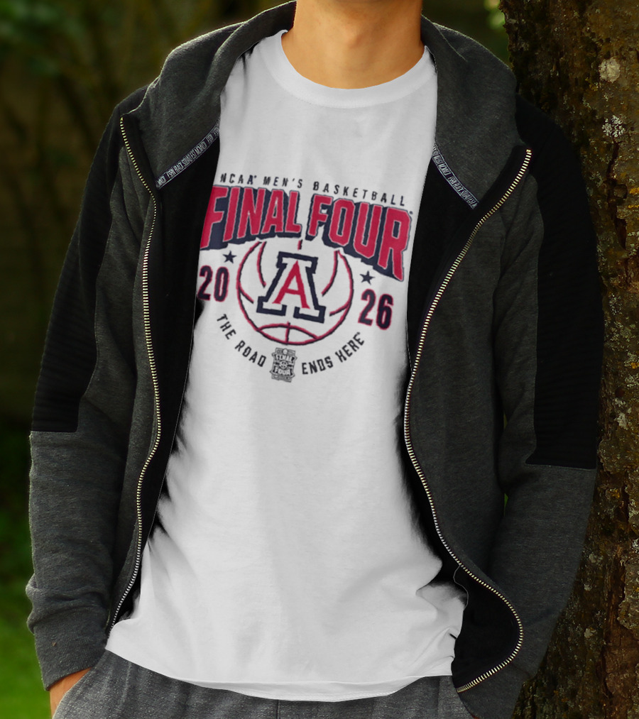 NCAA Men's Basketball Final Four 2026 Arizona Wildcats The Road Ends Here T-Shirt