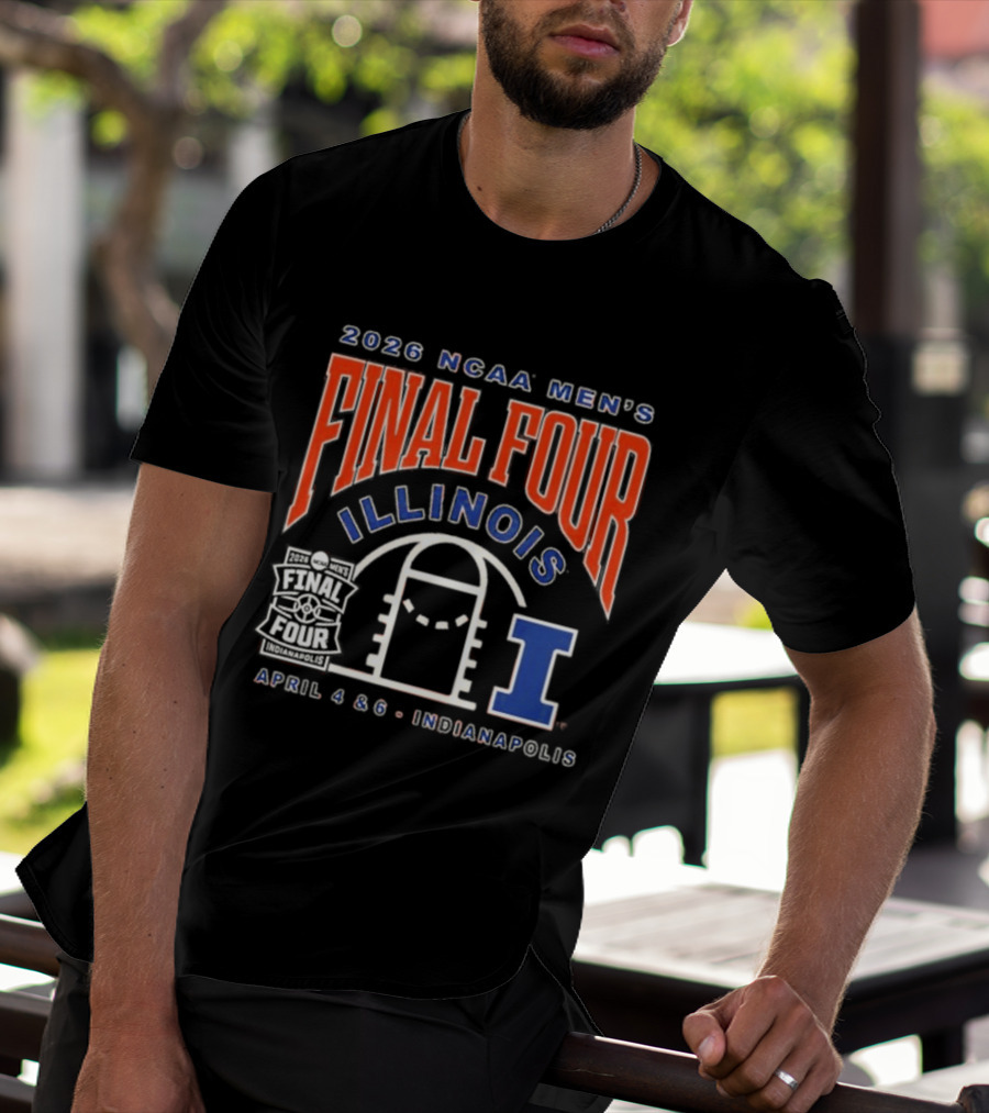 2026 NCAA Men's Final Four Illinois April 4 & 6 Indianapolis T-Shirt
