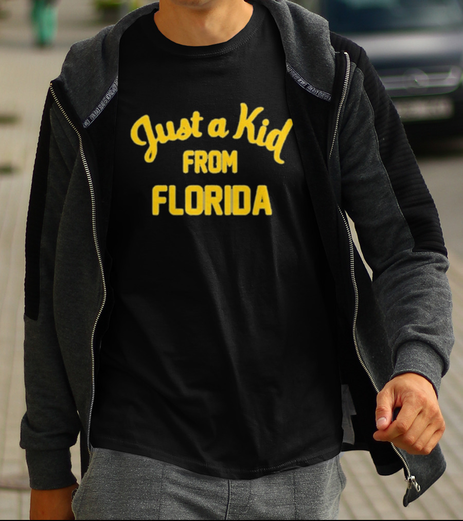 Just A Kid From Florida T-Shirt