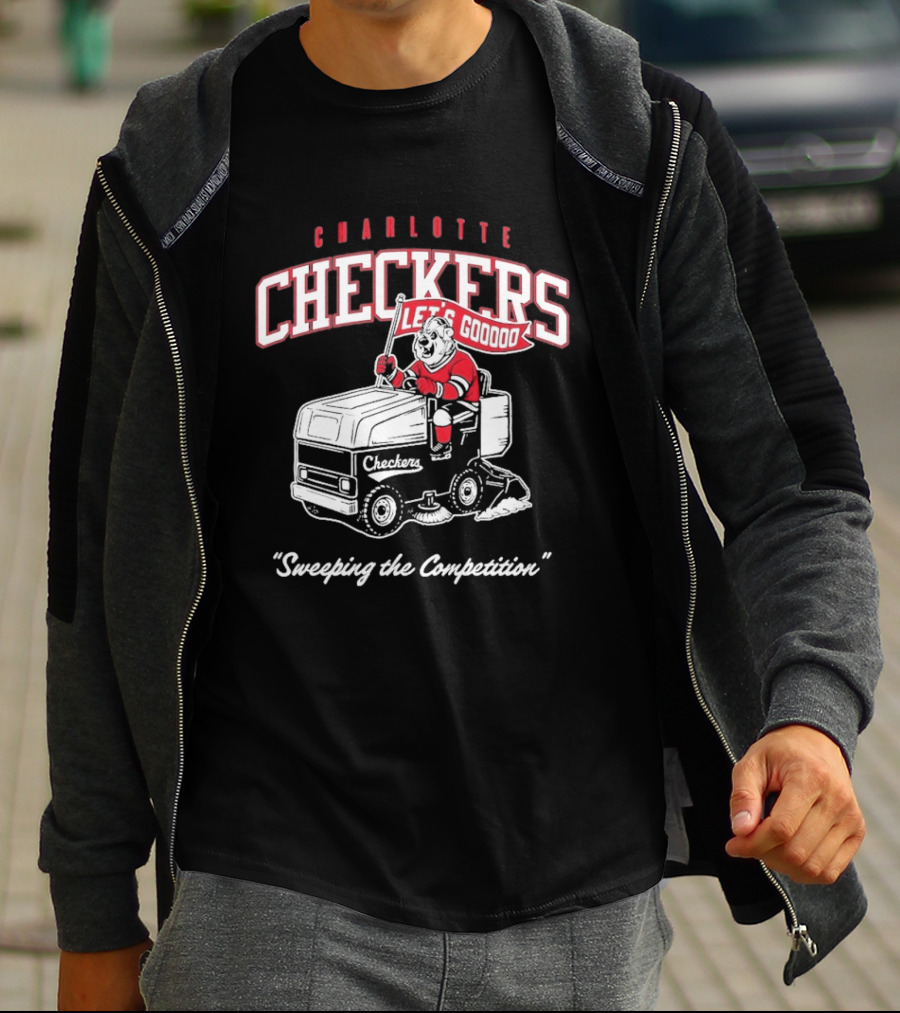 Charlotte Checkers Let's Go Sweeping The Competition Zamboni T-Shirt