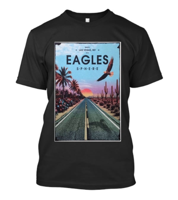 Eagles March 27 28 2026 Las Vegas NV Sphere Desert Road Sunset Scene T-Shirt