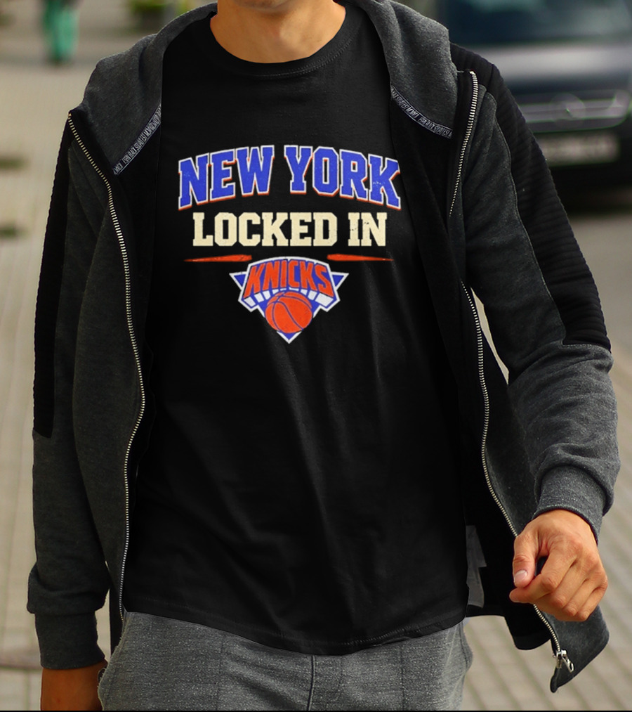 New York Locked In Knicks Basketball T-Shirt