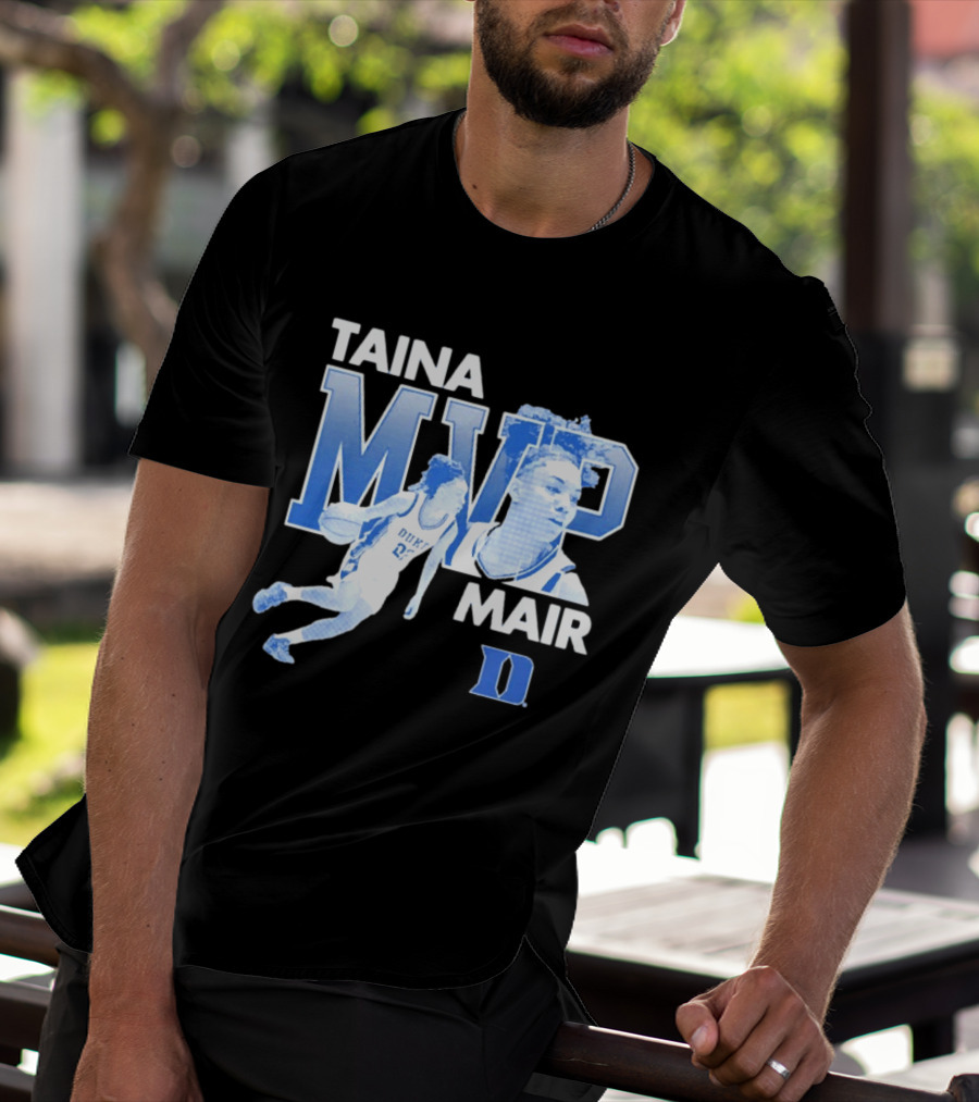 Taina Mair MVP ACC Tournament Duke Blue Devils Basketball T-Shirt