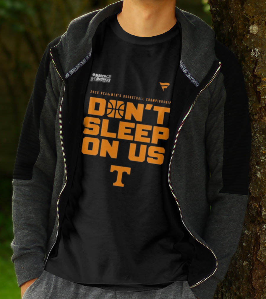 Tennessee Volunteers 2026 NCAA Men's Basketball Tournament March Madness Don't Sleep On Us T-Shirt