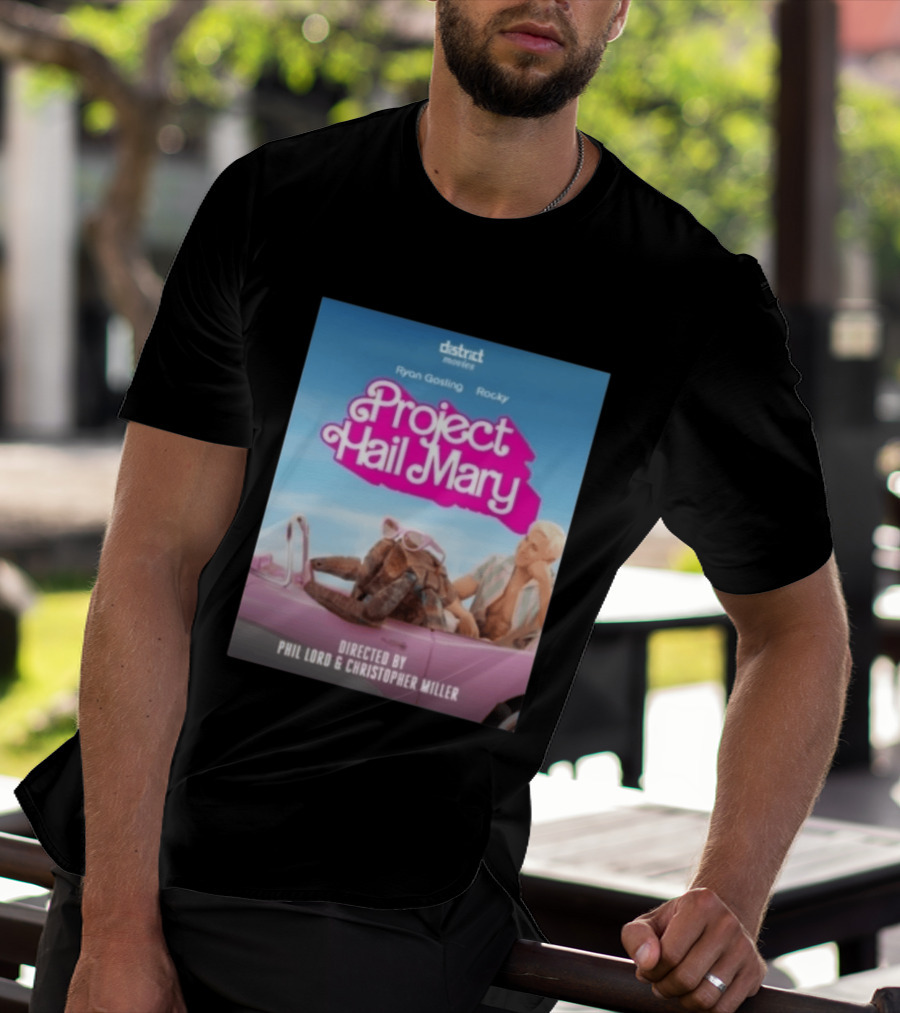 Ryan Gosling Rocky Project Hail Mary Barbie Movie Mashup Directed By Phil Lord Christopher Miller T-Shirt