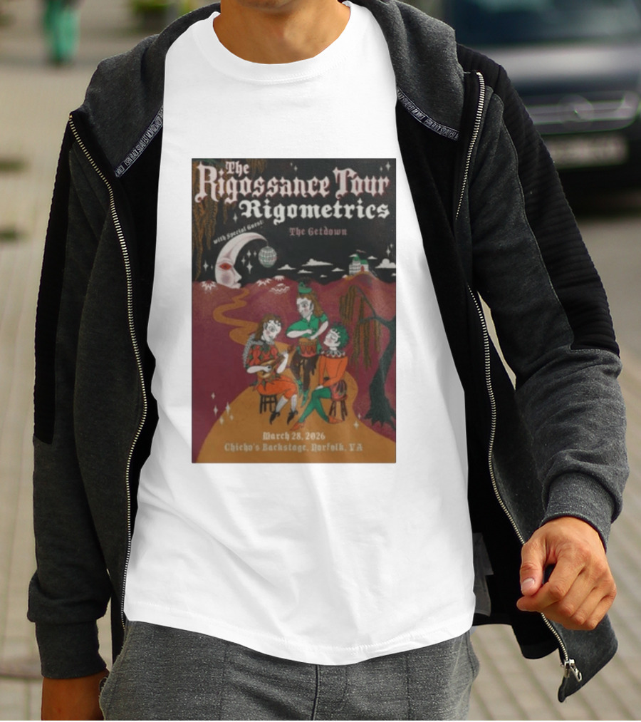 The Rigossance Tour Rigometrics March 28 2026 Chicho's Backstage Norfolk VA The Getdown T-Shirt