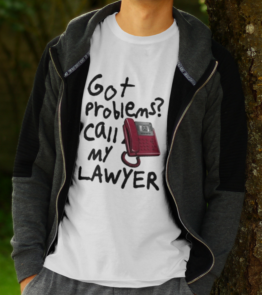 Got Problems Call My Lawyer Red Phone T-Shirt